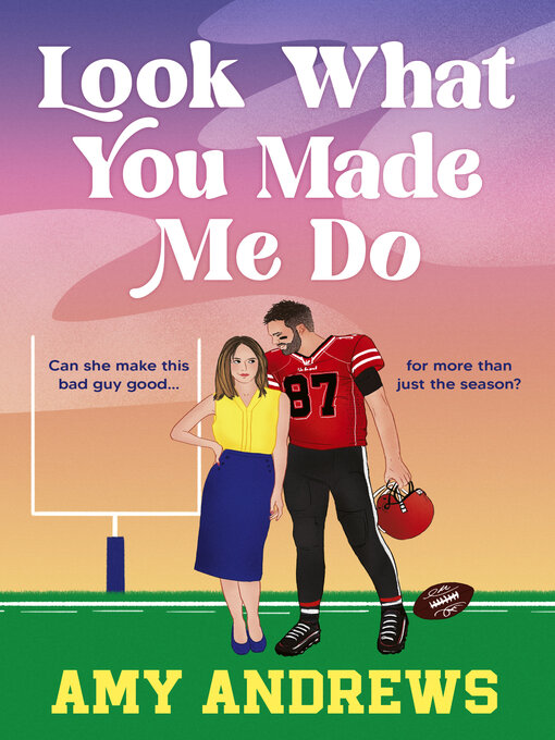 Title details for Look What You Made Me Do by Amy Andrews - Available